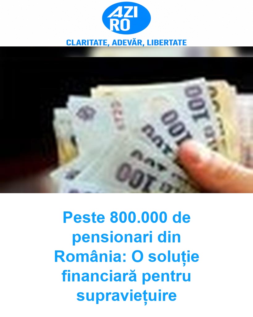 Peste 800.000 de pensionari din România: O soluție financiară pentru supraviețuire