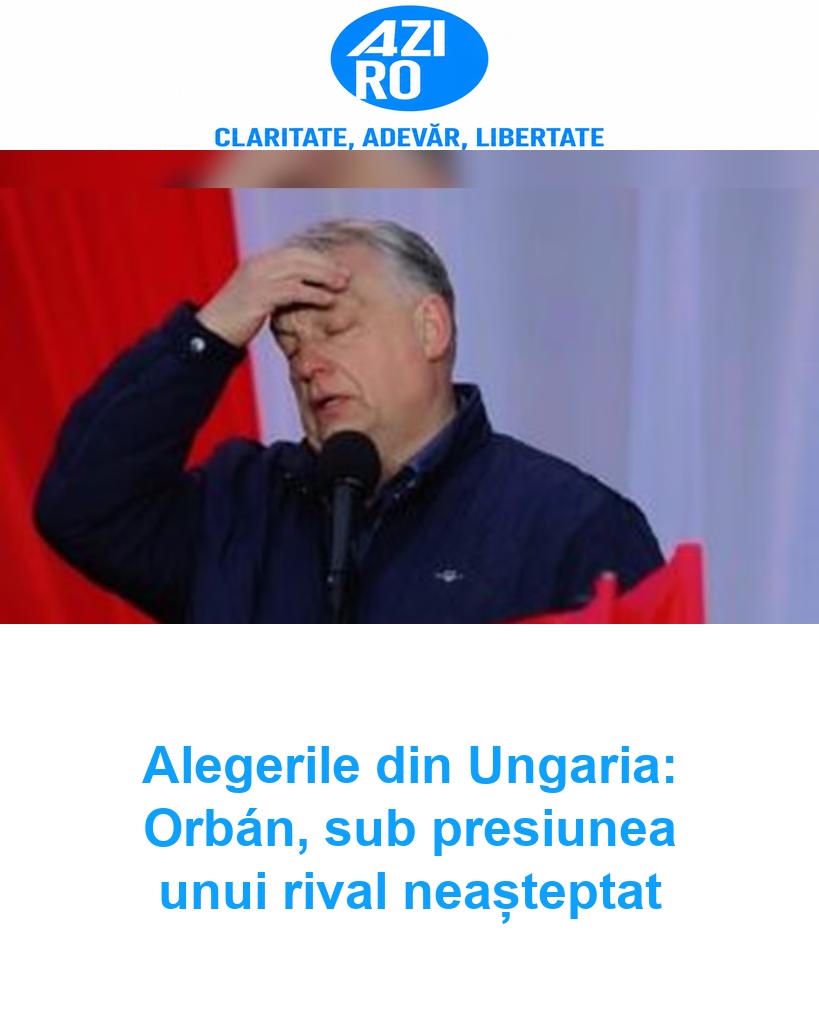 Alegerile din Ungaria: Orbán, sub presiunea unui rival neașteptat