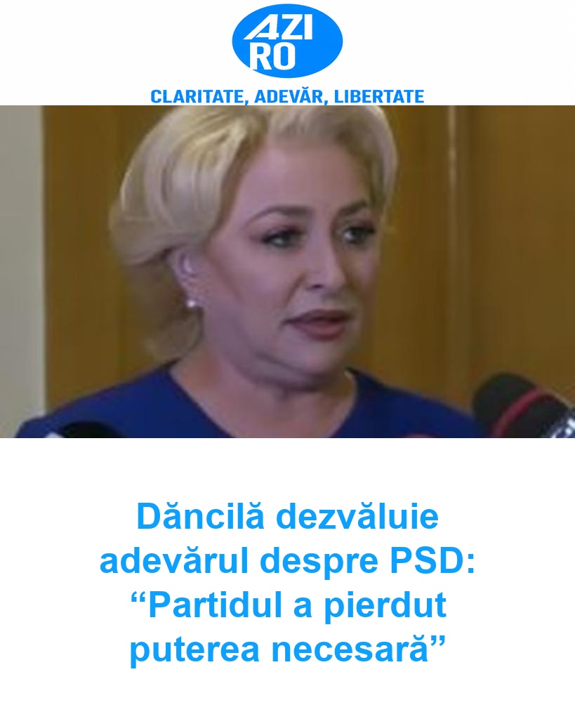 Dăncilă dezvăluie adevărul despre PSD: “Partidul a pierdut puterea necesară”