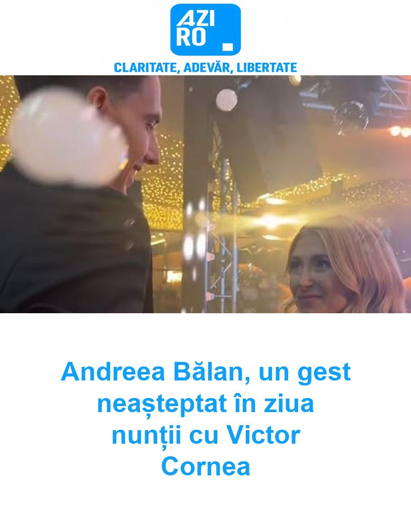 Andreea Bălan, un gest neașteptat în ziua nunții cu Victor Cornea
