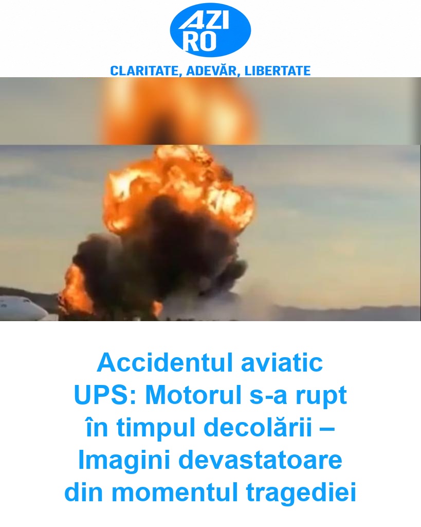 Accidentul aviatic UPS: Motorul s-a rupt în timpul decolării – Imagini devastatoare din momentul tragediei