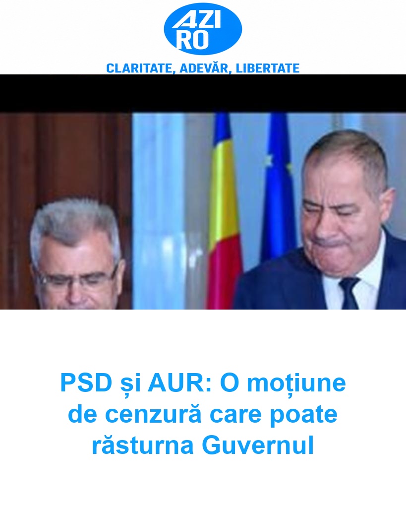 PSD și AUR: O moțiune de cenzură care poate răsturna Guvernul