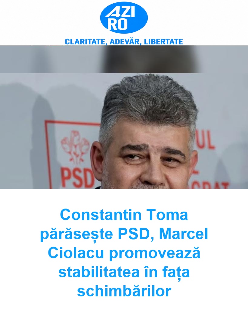 Constantin Toma părăsește PSD, Marcel Ciolacu promovează stabilitatea în fața schimbărilor