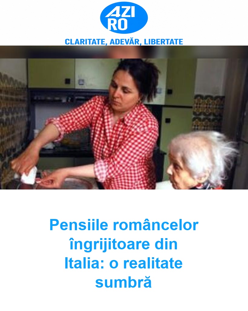 Pensiile româncelor îngrijitoare din Italia: o realitate sumbră