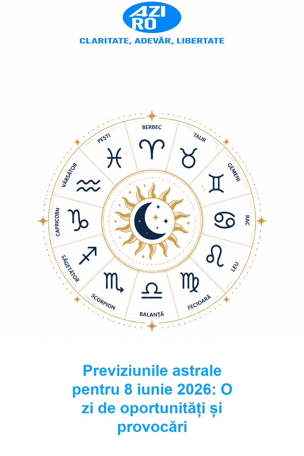 Previziunile astrale pentru 8 iunie 2026: O zi de oportunități și provocări