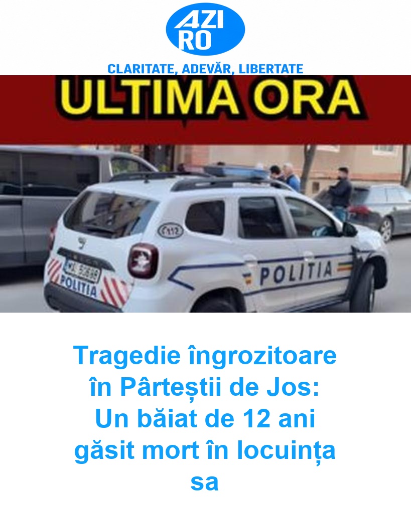 Tragedie îngrozitoare în Pârteștii de Jos: Un băiat de 12 ani găsit mort în locuința sa