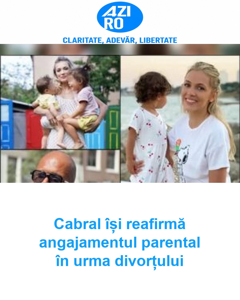 Cabral își reafirmă angajamentul parental în urma divorțului