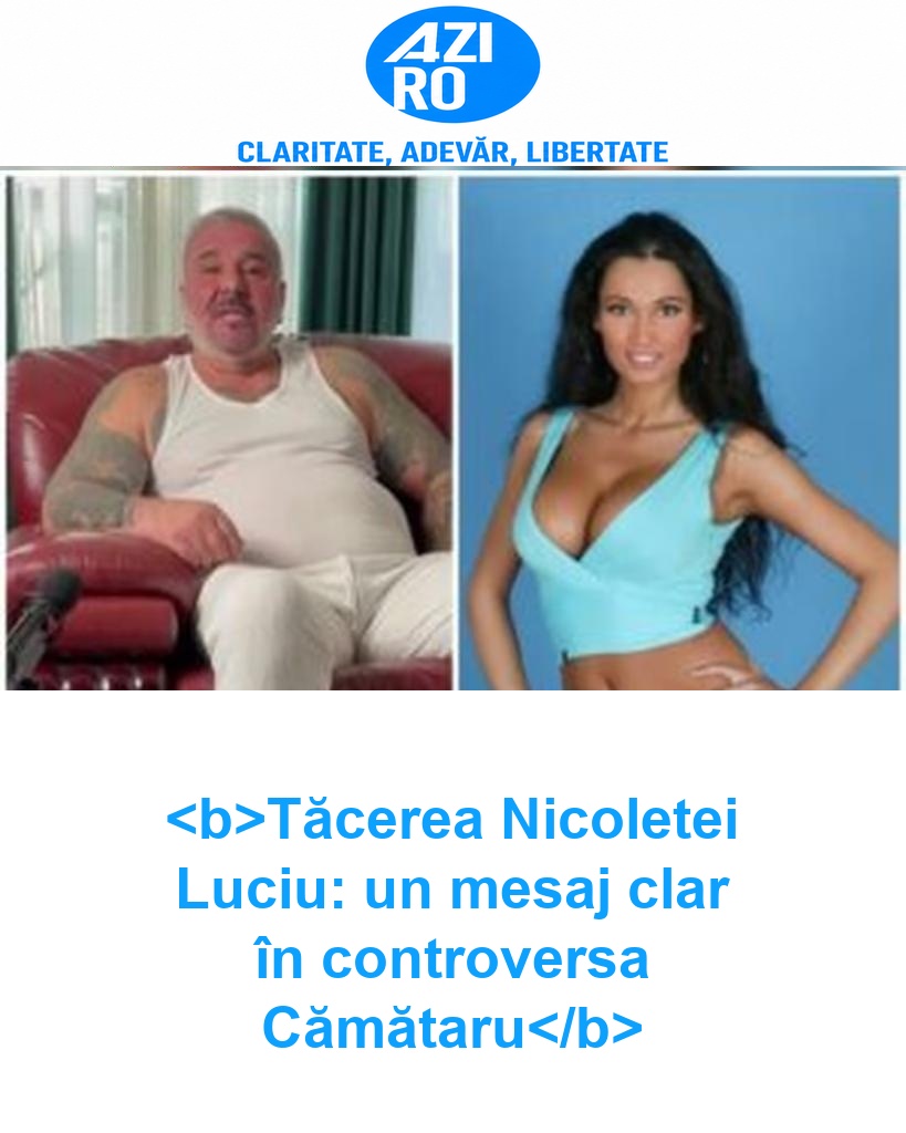 <b>Tăcerea Nicoletei Luciu: un mesaj clar în controversa Cămătaru</b>