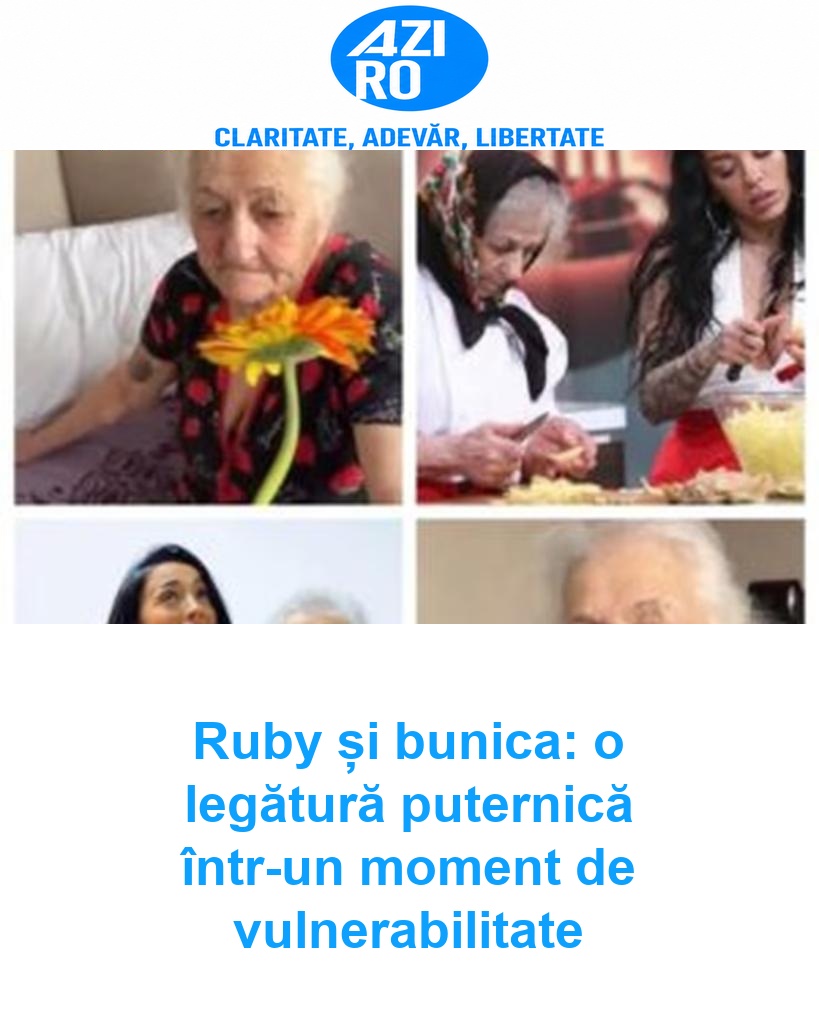 Ruby și bunica: o legătură puternică într-un moment de vulnerabilitate