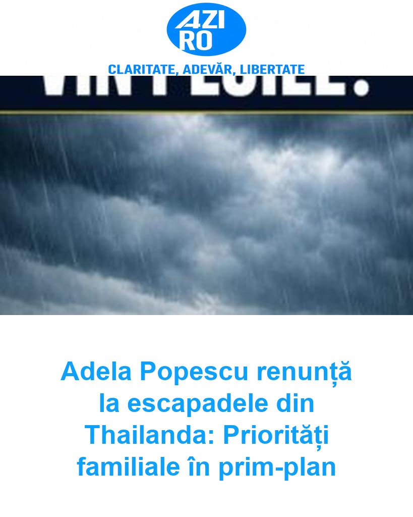 Adela Popescu renunță la escapadele din Thailanda: Priorități familiale în prim-plan