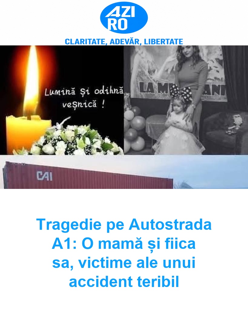 Tragedie pe Autostrada A1: O mamă și fiica sa, victime ale unui accident teribil