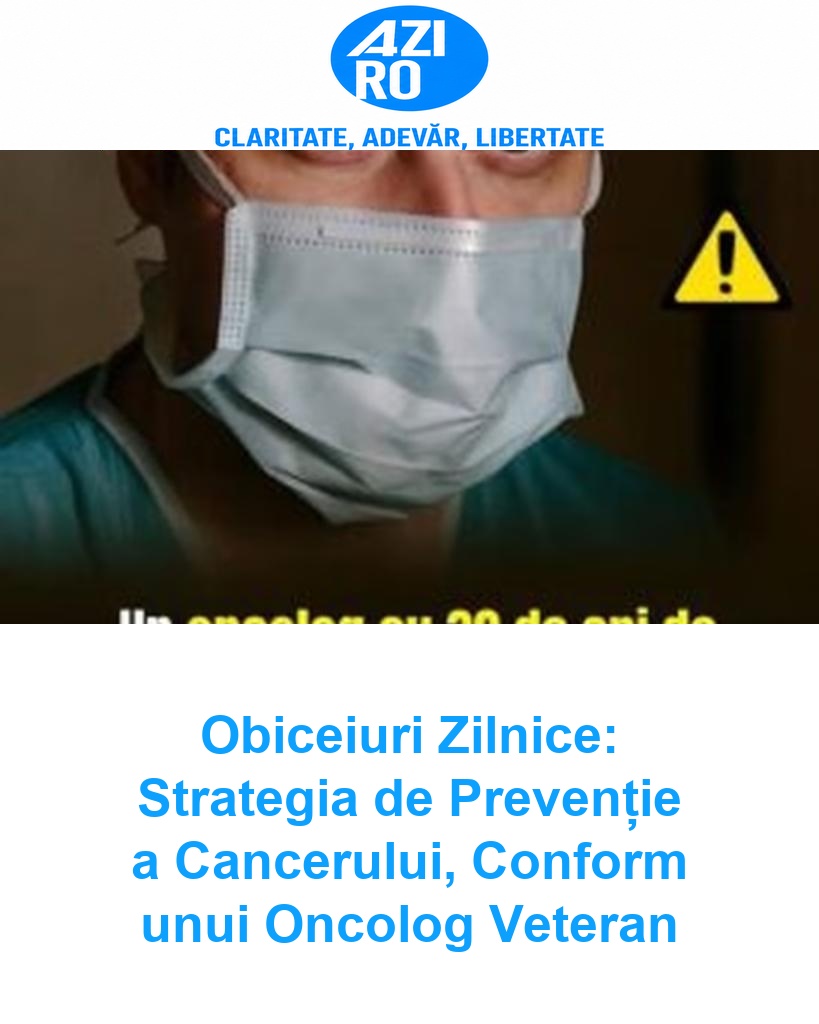 Obiceiuri Zilnice: Strategia de Prevenție a Cancerului, Conform unui Oncolog Veteran