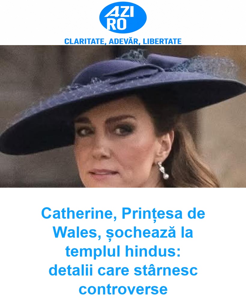 Catherine, Prințesa de Wales, șochează la templul hindus: detalii care stârnesc controverse