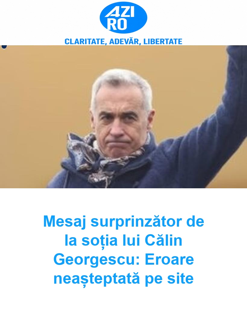 Mesaj surprinzător de la soția lui Călin Georgescu: Eroare neașteptată pe site