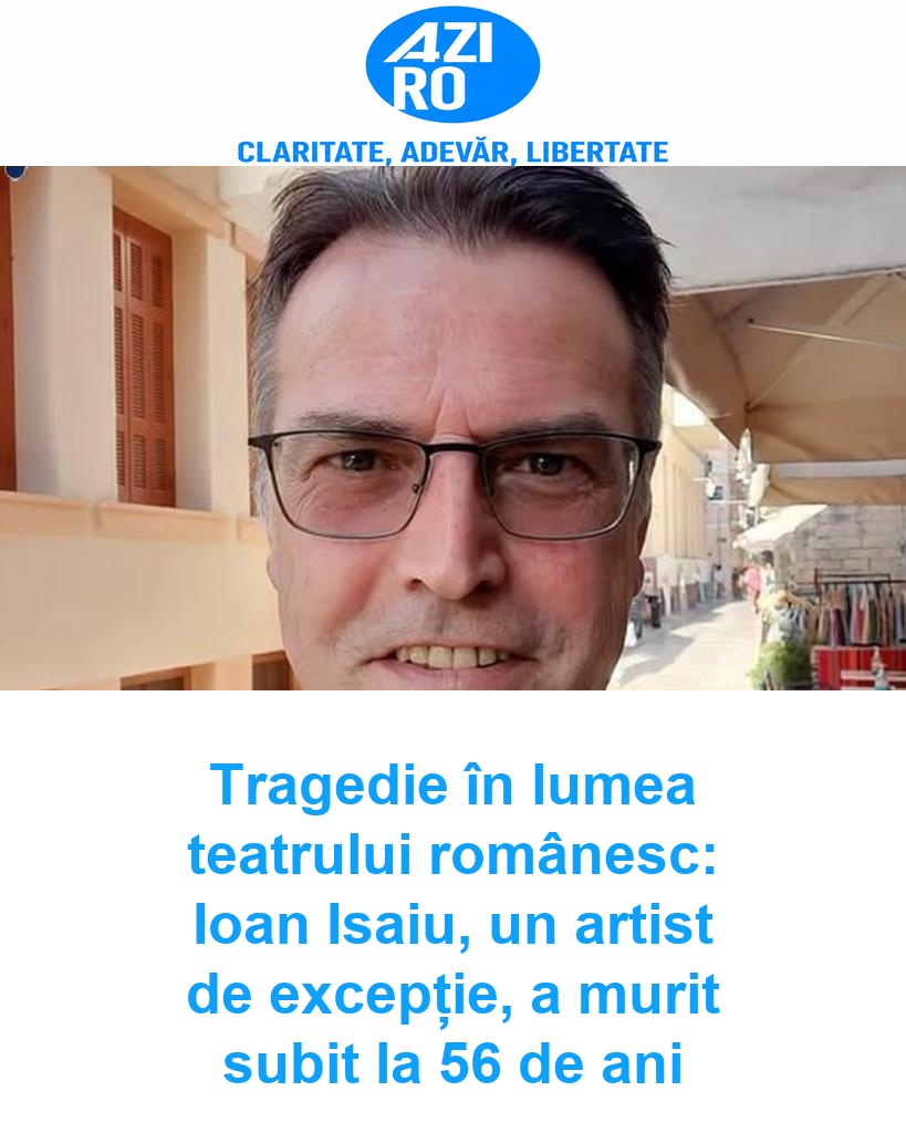 Tragedie în lumea teatrului românesc: Ioan Isaiu, un artist de excepție, a murit subit la 56 de ani