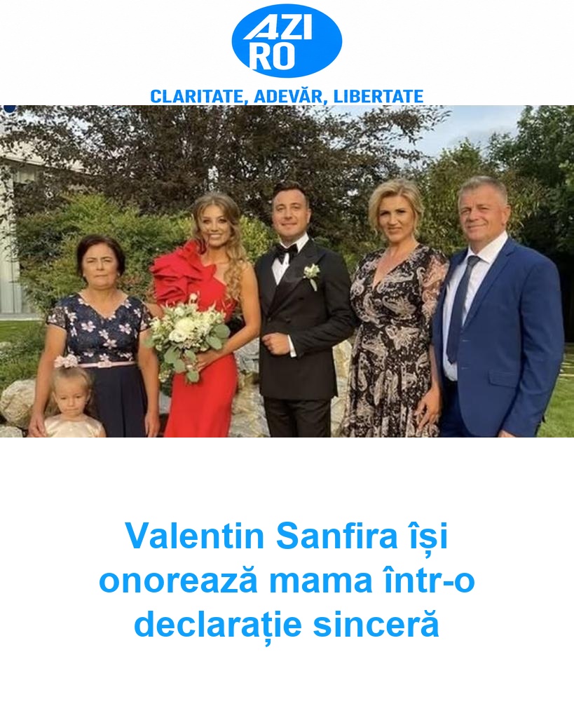 Valentin Sanfira își onorează mama într-o declarație sinceră