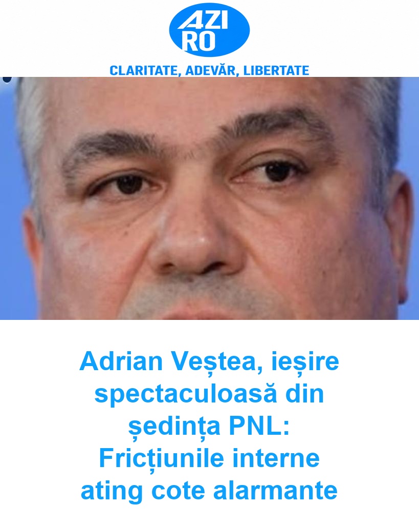 Adrian Veștea, ieșire spectaculoasă din ședința PNL: Fricțiunile interne ating cote alarmante