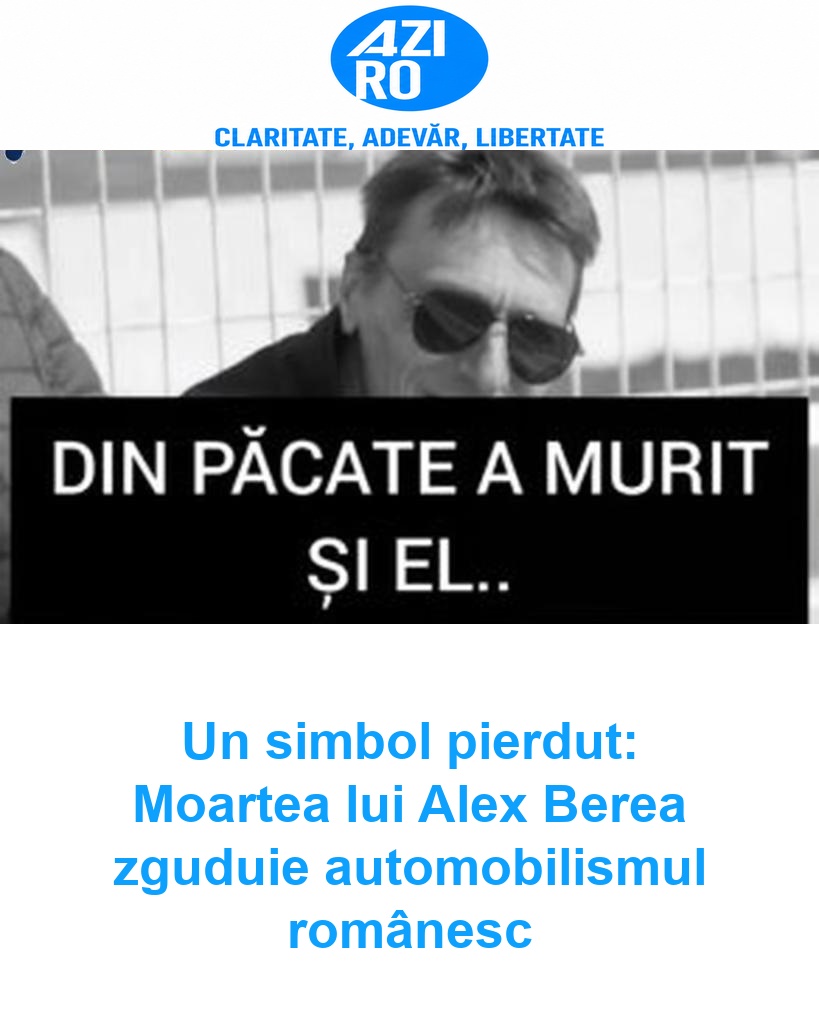 Un simbol pierdut: Moartea lui Alex Berea zguduie automobilismul românesc