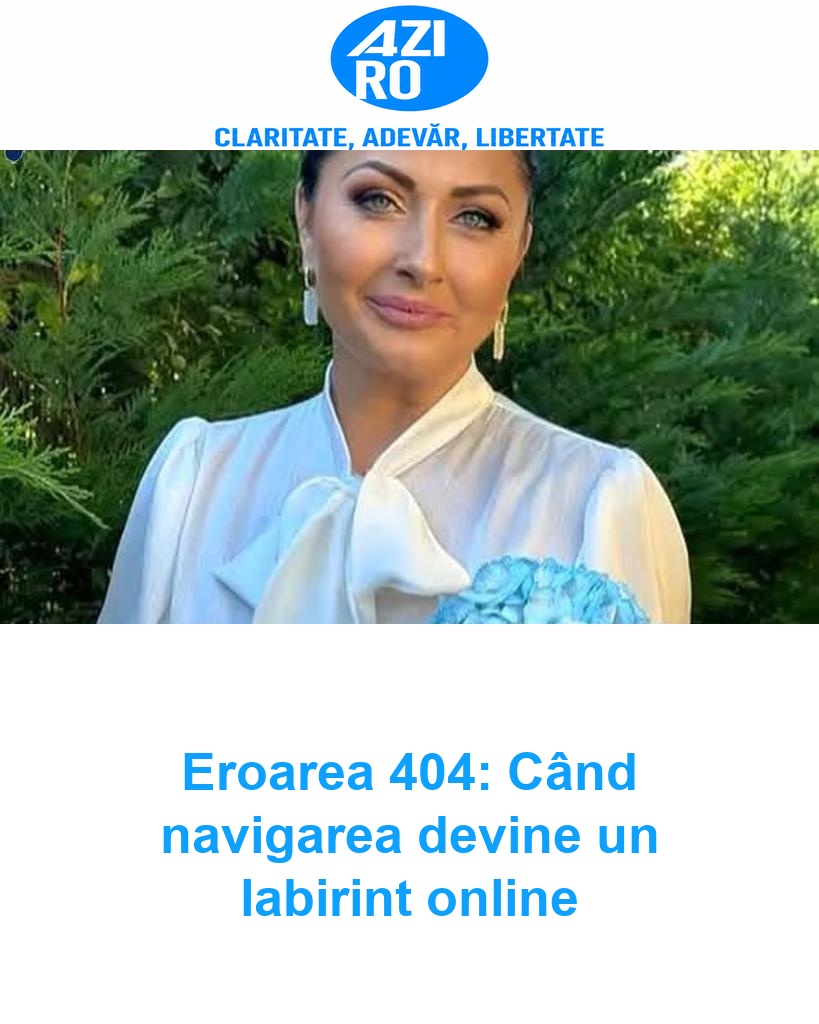 Eroarea 404: Când navigarea devine un labirint online