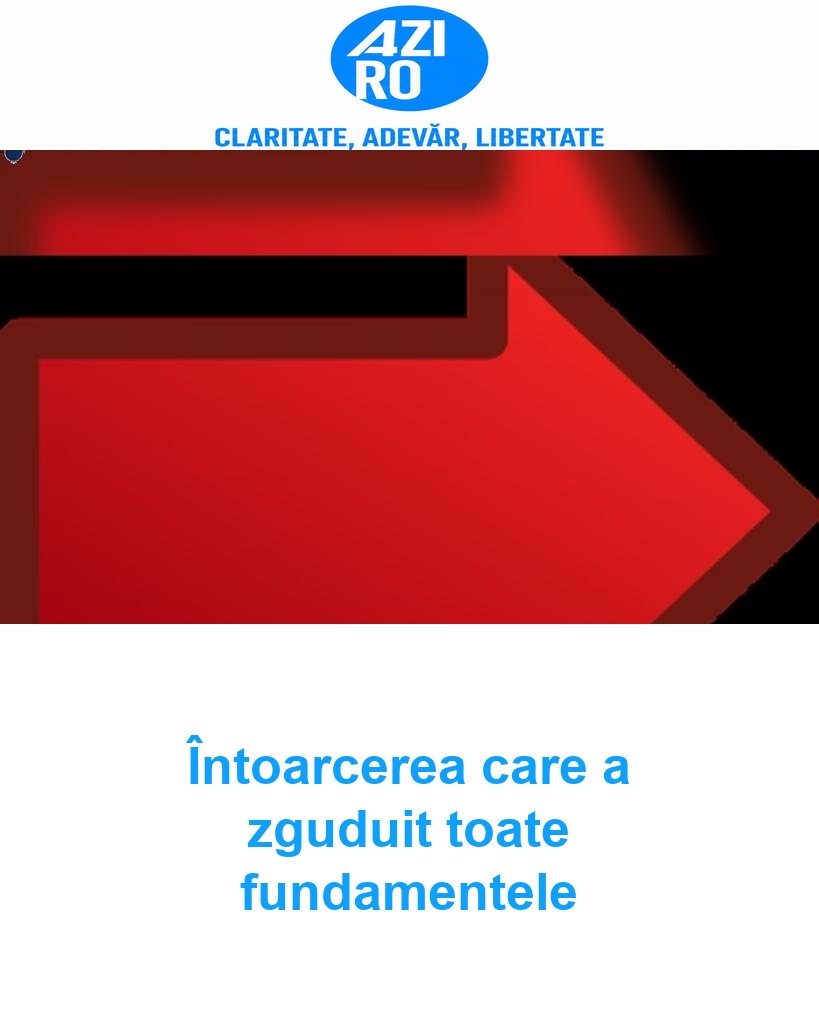Întoarcerea care a zguduit toate fundamentele