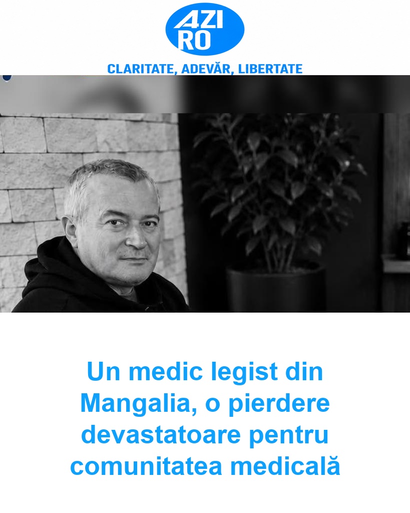 Un medic legist din Mangalia, o pierdere devastatoare pentru comunitatea medicală