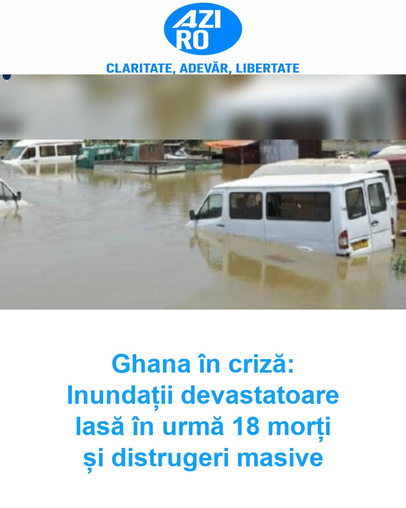 Ghana în criză: Inundații devastatoare lasă în urmă 18 morți și distrugeri masive