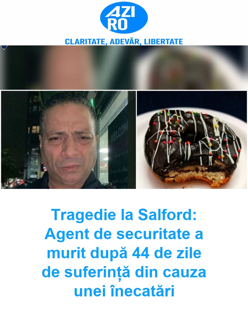 Tragedie la Salford: Agent de securitate a murit după 44 de zile de suferință din cauza unei înecatări