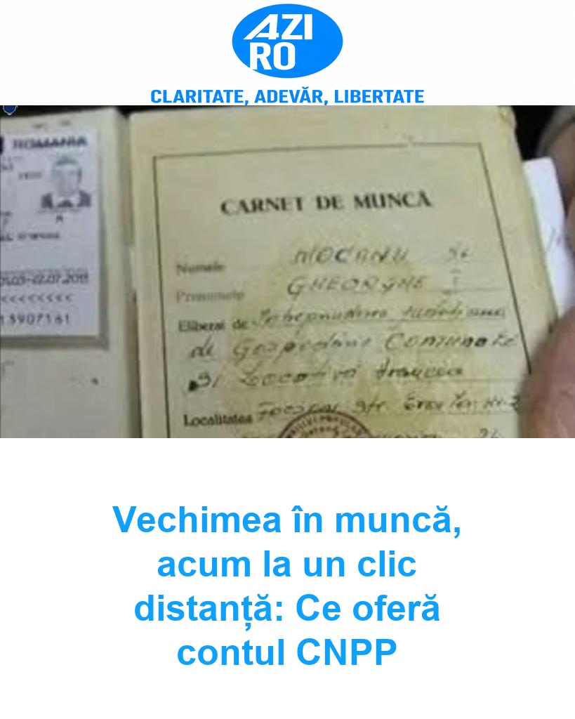 Vechimea în muncă, acum la un clic distanță: Ce oferă contul CNPP