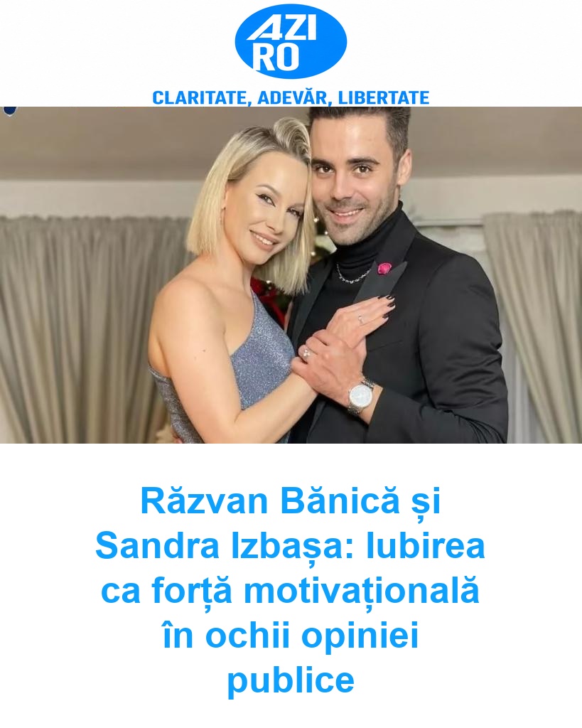 Răzvan Bănică și Sandra Izbașa: Iubirea ca forță motivațională în ochii opiniei publice