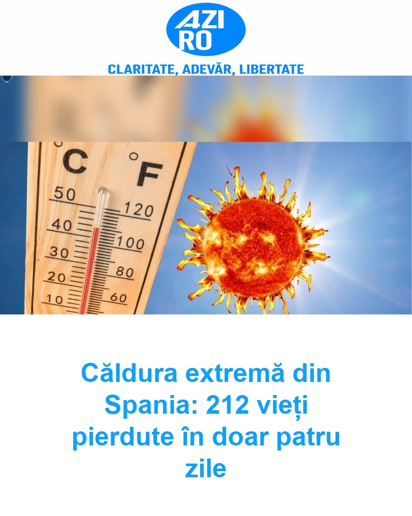 Căldura extremă din Spania: 212 vieți pierdute în doar patru zile