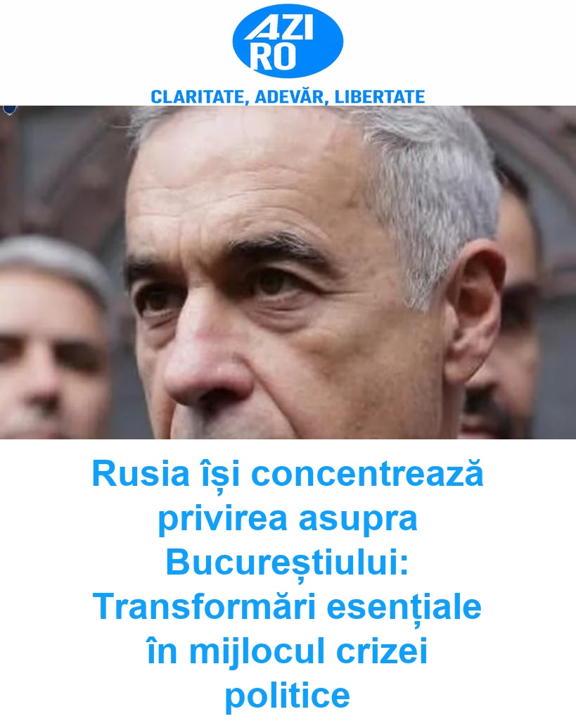 Rusia își concentrează privirea asupra Bucureștiului: Transformări esențiale în mijlocul crizei politice