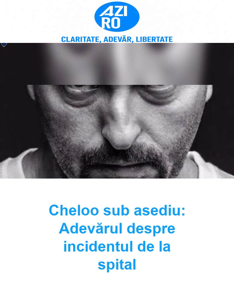 Cheloo sub asediu: Adevărul despre incidentul de la spital