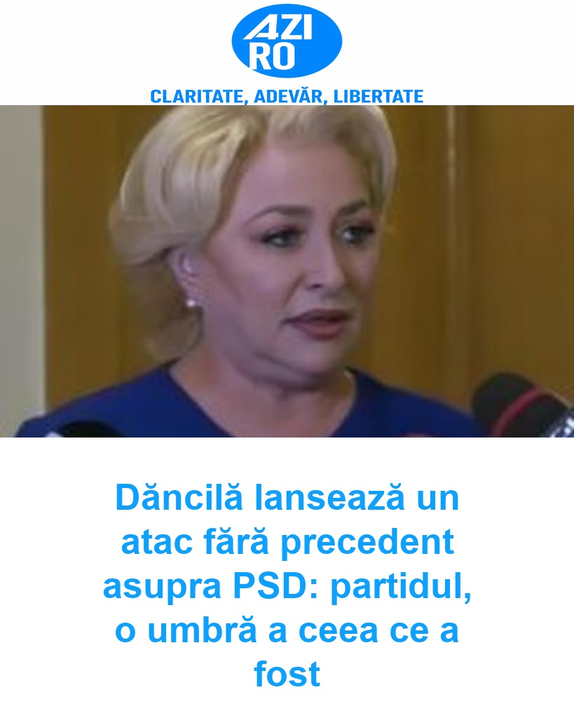 Dăncilă lansează un atac fără precedent asupra PSD: partidul, o umbră a ceea ce a fost