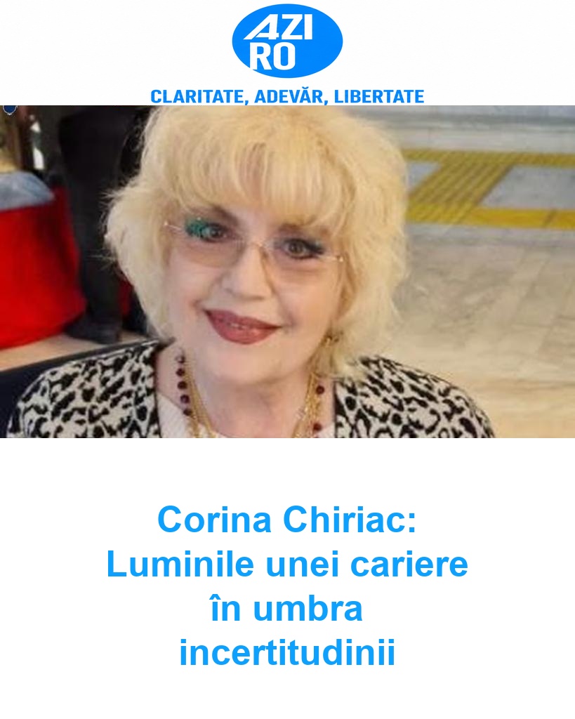 Corina Chiriac: Luminile unei cariere în umbra incertitudinii