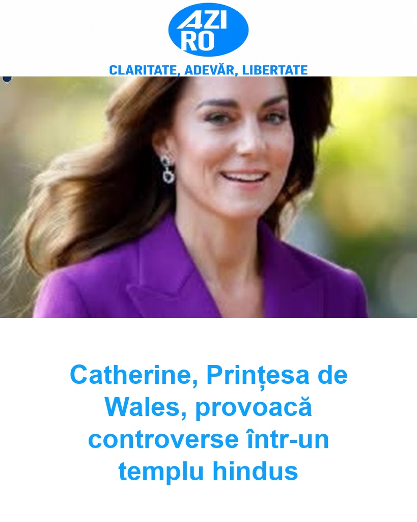 Catherine, Prințesa de Wales, provoacă controverse într-un templu hindus