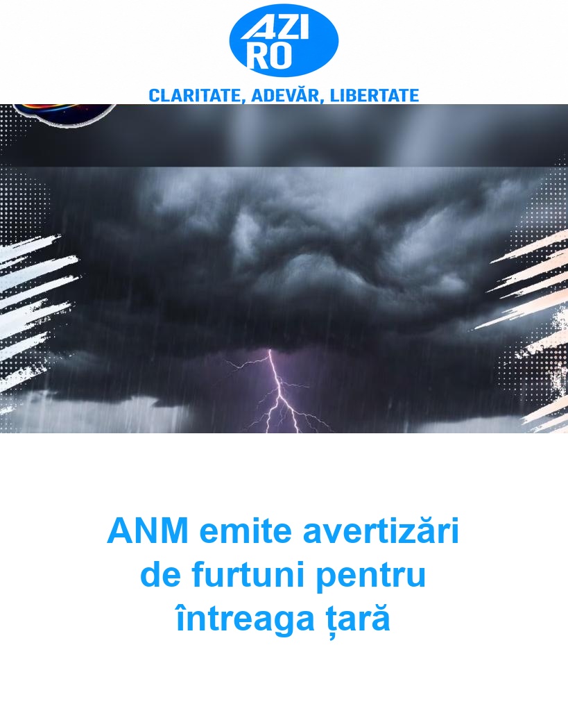 ANM emite avertizări de furtuni pentru întreaga țară