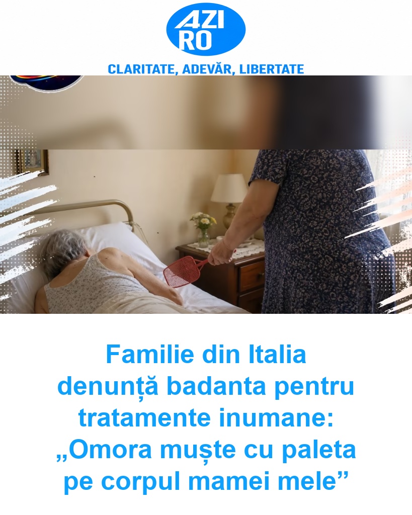 Familie din Italia denunță badanta pentru tratamente inumane: „Omora muște cu paleta pe corpul mamei mele”