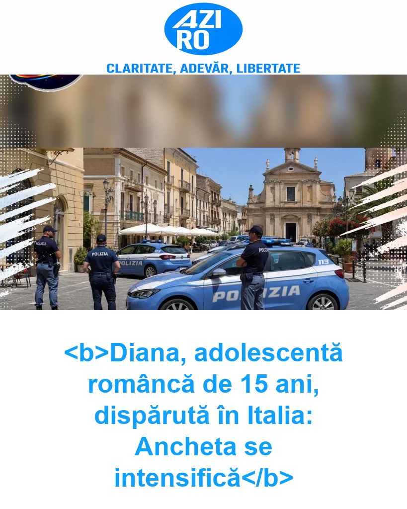 <b>Diana, adolescentă româncă de 15 ani, dispărută în Italia: Ancheta se intensifică</b>