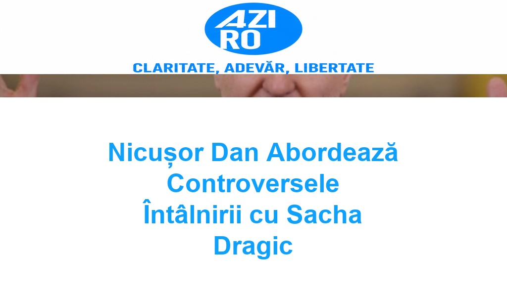 Nicușor Dan Abordează Controversele Întâlnirii cu Sacha Dragic