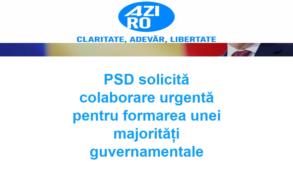 PSD solicită colaborare urgentă pentru formarea unei majorități guvernamentale