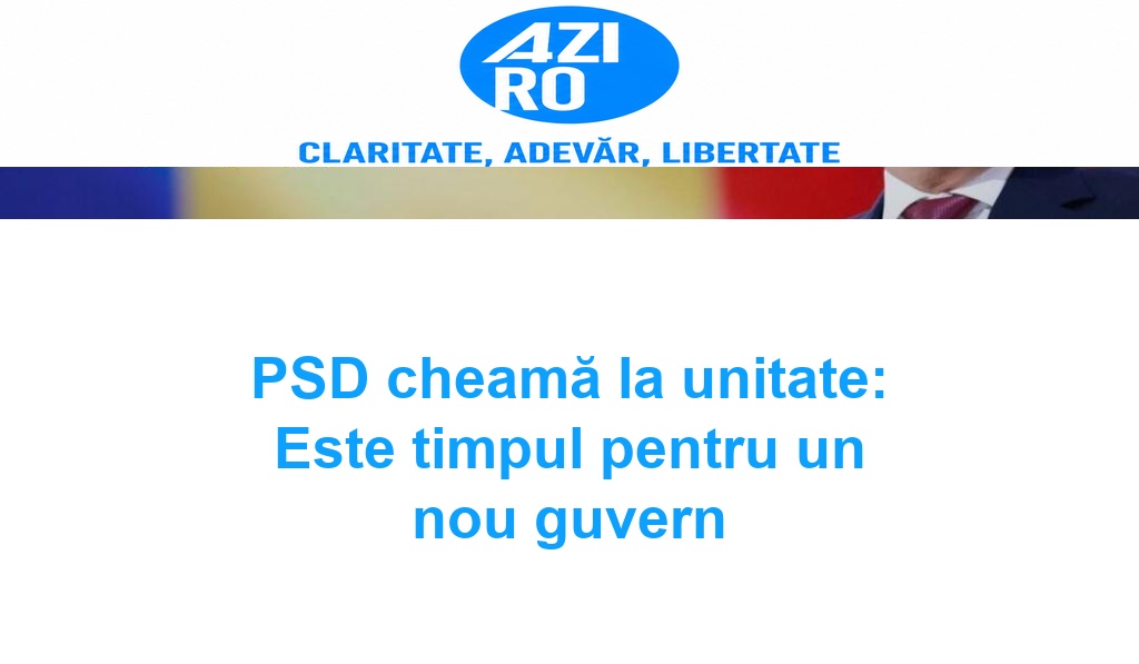 PSD cheamă la unitate: Este timpul pentru un nou guvern