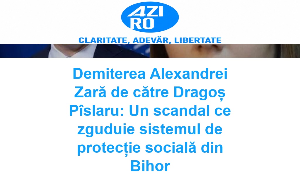 Demiterea Alexandrei Zară de către Dragoș Pîslaru: Un scandal ce zguduie sistemul de protecție socială din Bihor