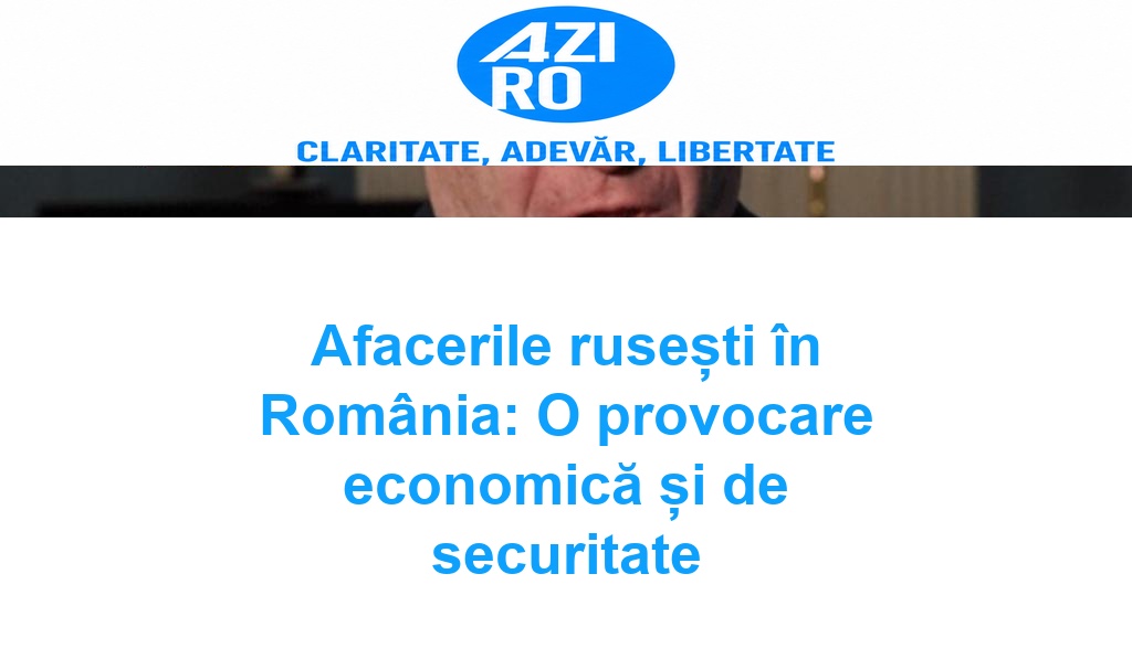 Afacerile rusești în România: O provocare economică și de securitate