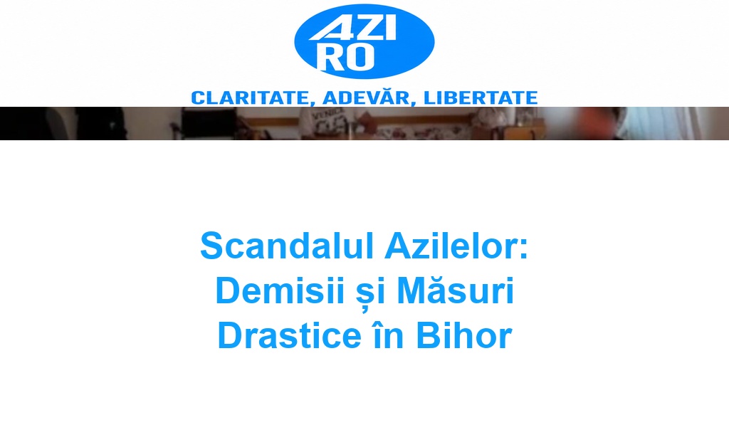 Scandalul Azilelor: Demisii și Măsuri Drastice în Bihor