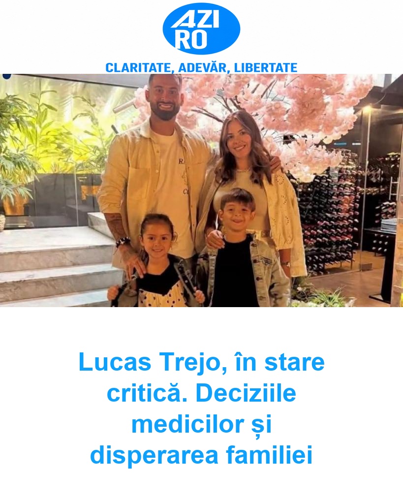 Lucas Trejo, în stare critică. Deciziile medicilor și disperarea familiei