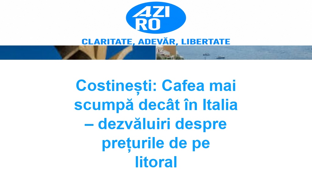 Costinești: Cafea mai scumpă decât în Italia – dezvăluiri despre prețurile de pe litoral