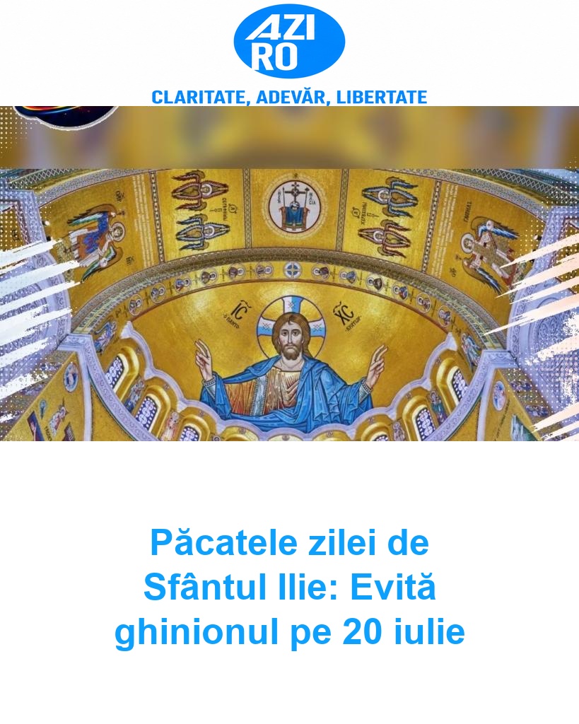 Păcatele zilei de Sfântul Ilie: Evită ghinionul pe 20 iulie