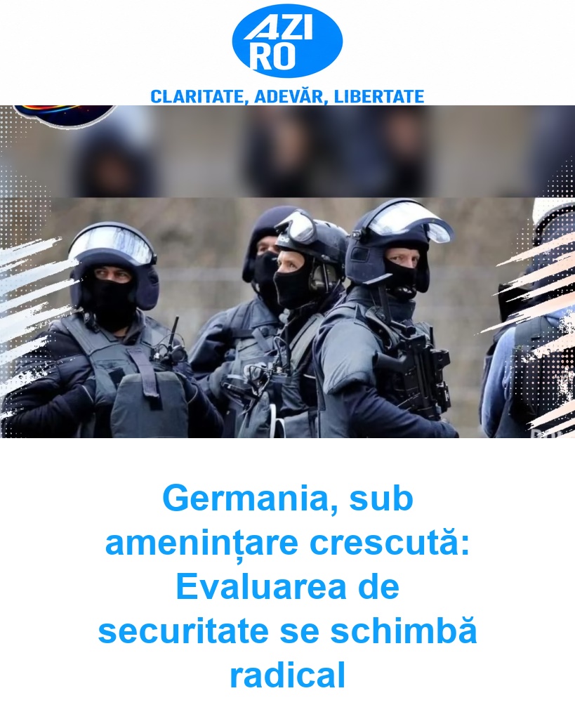 Germania, sub amenințare crescută: Evaluarea de securitate se schimbă radical