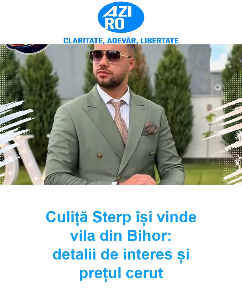 Culiță Sterp își vinde vila din Bihor: detalii de interes și prețul cerut