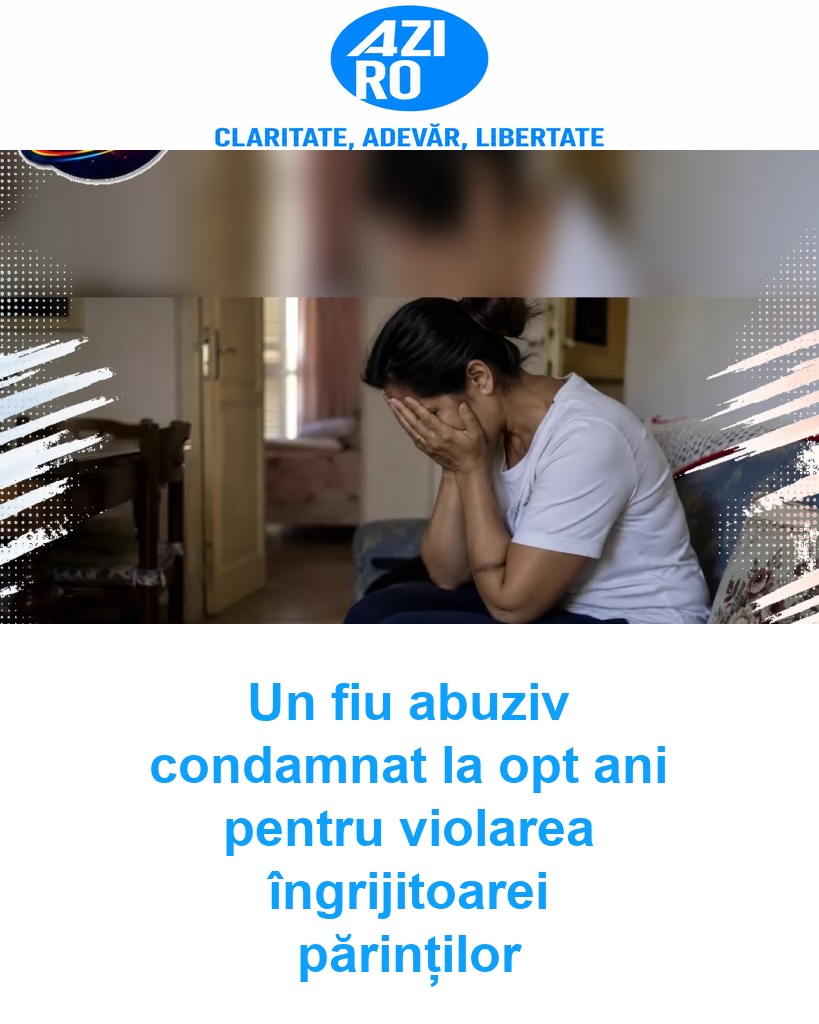 Un fiu abuziv condamnat la opt ani pentru violarea îngrijitoarei părinților